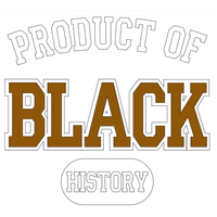 Product of Black History